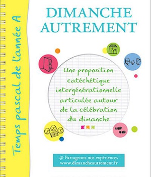 DIMANCHE AUTREMENT PAQUES ET PENTECOTE - ANNEE A