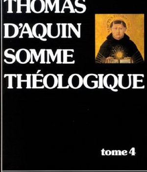 SOMME THEOLOGIQUE - TOME 4 TROISIEME PARTIE