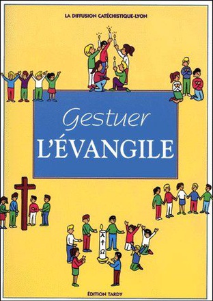 GESTUER L'EVANGILE