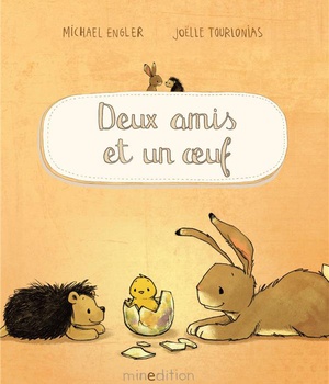 DEUX AMIS ET UN OEUF