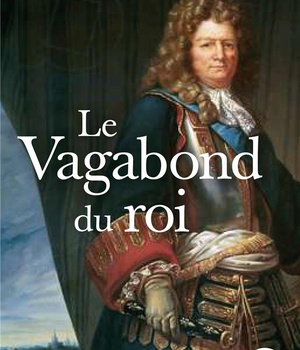 LE VAGABOND DU ROI