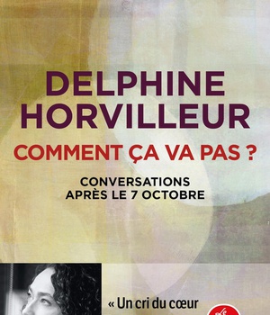 COMMENT CA VA PAS ? - CONVERSATIONS APRES LE 7 OCTOBRE
