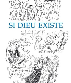 LES CARNETS DE JOANN SFAR - SI DIEU EXISTE