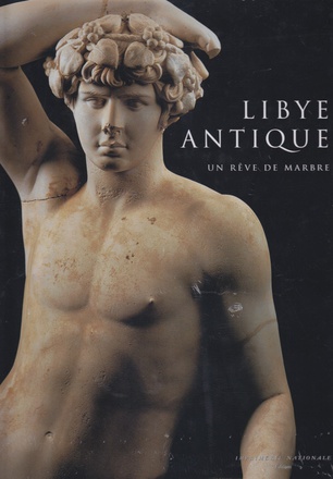 LIBYE ANTIQUE - UN REVE DE MARBRE