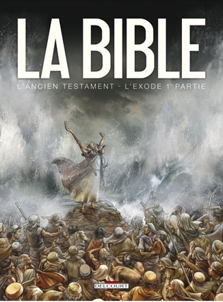 LA BIBLE - L'ANCIEN TESTAMENT - L'EXODE T01