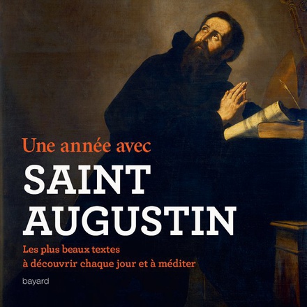 UNE ANNEE AVEC SAINT AUGUSTIN