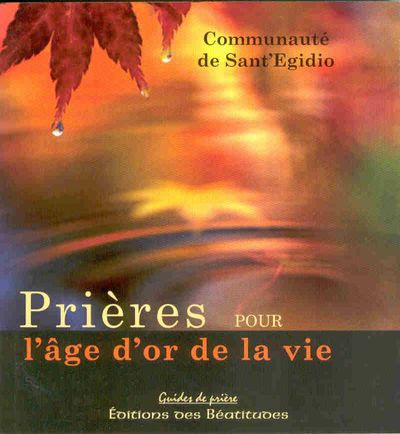 PRIERES POUR L'AGE D'OR DE LA VIE