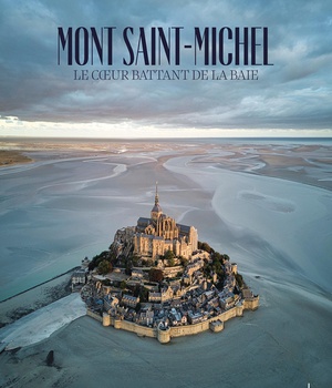 MONT SAINT-MICHEL - LE COEUR BATTANT DE LA BAIE