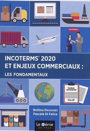 INCOTERMS 2020 ET ENJEUX COMMERCIAUX : LES FONDAMENTAUX