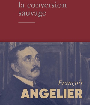 CLAUDEL OU LA CONVERSION SAUVAGE
