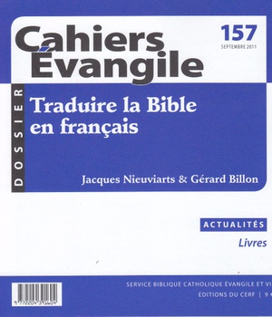CAHIERS EVANGILE NO 157. TRADUIRE LA BIBLE EN FRANCAIS