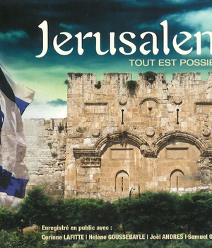 JERUSALEM TOUT EST POSSIBLE