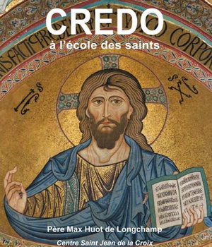 LE CREDO A L'ECOLE DES SAINTS (CD)
