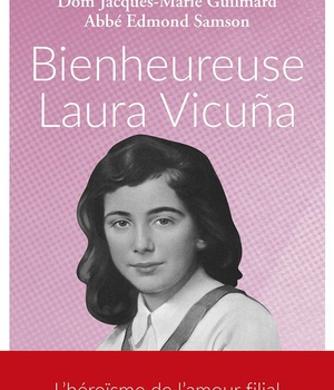 BIENHEUREUSE LAURA VICUNA - L'HEROISME DE L AMOUR FILIAL
