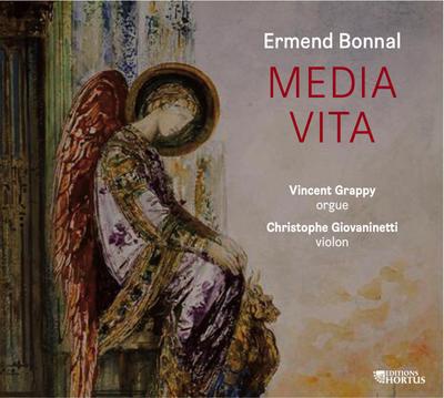 ERMEND BONNAL - MEDIA VITA - CD - VINCENT GRAPPY ORGUE & CHRISTOPHE GIOVANINETTI VIOLON - AUDIO