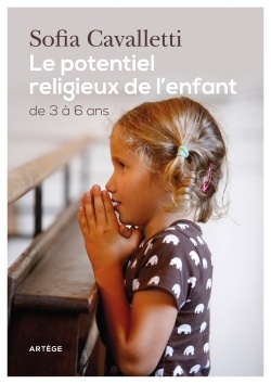 LE POTENTIEL RELIGIEUX DE L'ENFANT - DE 3 A 6 ANS