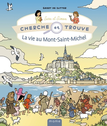 CHERCHE ET TROUVE SARA ET SIMON LA VIE AU MONT-SAINT-MICHEL