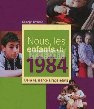 NOUS, LES ENFANTS DE 1984