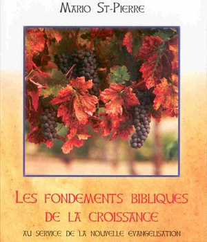 LES FONDEMENTS BIBLIQUES DE LA CROISSANCE