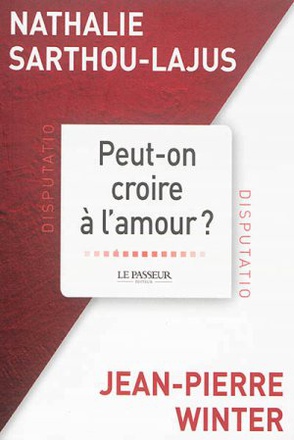 PEUT-ON CROIRE A L'AMOUR ?