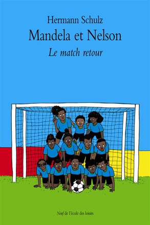 MANDELA ET NELSON T2 LE MATCH RETOUR