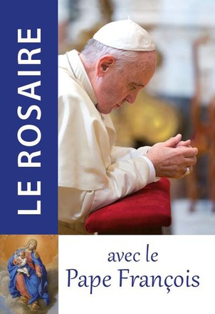 LE ROSAIRE AVEC LE PAPE FRANCOIS