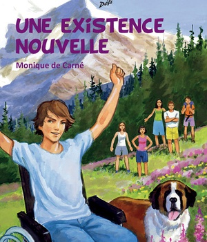 UNE EXISTENCE NOUVELLE