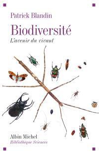 BIODIVERSITE - L'AVENIR DU VIVANT
