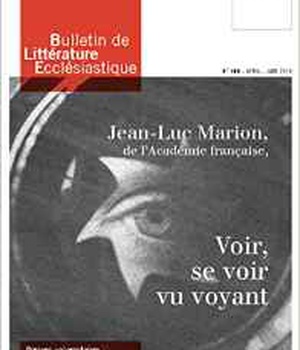 BULLETIN DE LITTERATURE ECCLESIASTIQUE N 466 - AVRIL JUIN 2016 - CXVII/2
