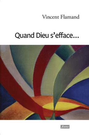 QUAND DIEU S'EFFACE...