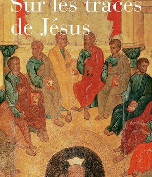 SUR LES TRACES DE JESUS - JESUS MAITRE SPIRITUEL