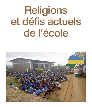 RELIGIONS ET DEFIS ACTUELS DE L'ECOLE