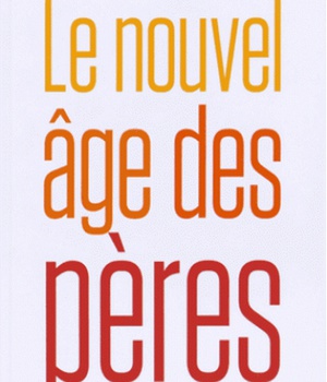 LE NOUVEL AGE DES PERES