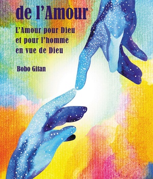 LA CIVILISATION DE L'AMOUR - T01 - LA CIVILISATION DE L'AMOUR - L'AMOUR POUR DIEU ET POUR L'HOMME EN