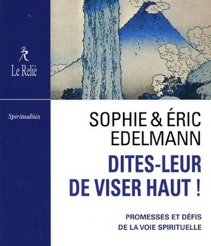 DITES-LEUR DE VISER HAUT
