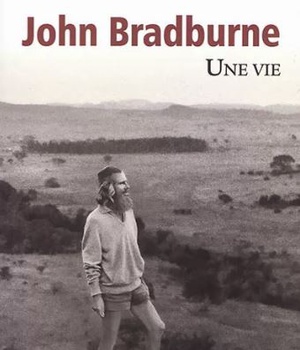 JOHN BRADBURNE, UNE VIE