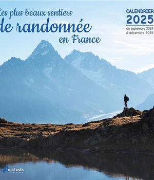 CALENDRIER LES PLUS BEAUX SENTIERS DE RANDONNEE EN FRANCE 2025
