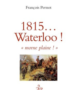 CHAMPION L'HISTOIRE - 1815... WATERLOO ! MORNE PLAINE !
