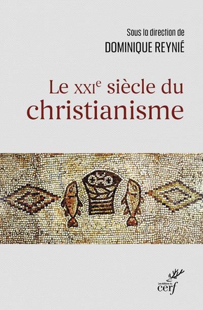 LE XXIE SIECLE DU CHRISTIANISME