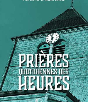 PRIERES QUOTIDIENNES DES HEURES - L495