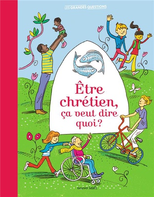 ETRE CHRETIEN, CA VEUT DIRE QUOI ?