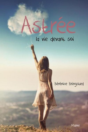 ASTREE, LA VIE DEVANT SOI