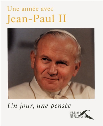 UNE ANNEE AVEC JEAN-PAUL II
