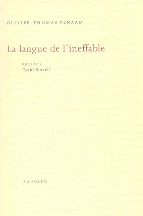 THOMAS D'AQUIN, POETE THEOLOGIEN - VOLUME 2, LA LANGUE DE L'INEFFABLE - ESSAI SUR LE FONDEMENT THEOL