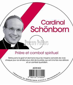 CD PRIERE ET COMBAT SPIRITUEL - CAR SCHONBORN - MMMEDIAS