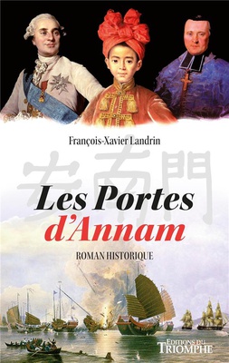 ROMAN HISTORIQUE - LES PORTES D'ANNAM