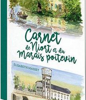 CARNET DE NIORT ET DU MARAIS POITEVIN (GESTE)