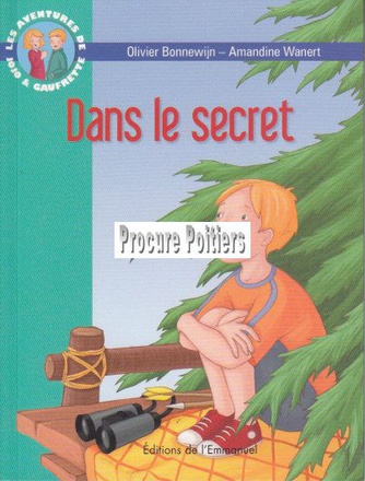 LES AVENTURES DE JOJO ET GAUFRETTE, TOME 11 - DANS LE SECRET