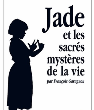 JADE ET LES SACRES MYSTERES DE LA VIE - POCHE