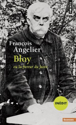 BLOY OU LA FUREUR DU JUSTE